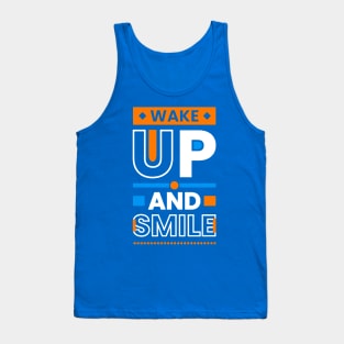 wake up and smile 4 Tank Top